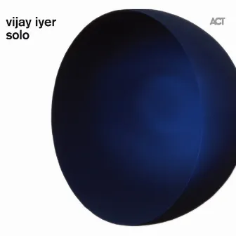 Solo by Vijay Iyer