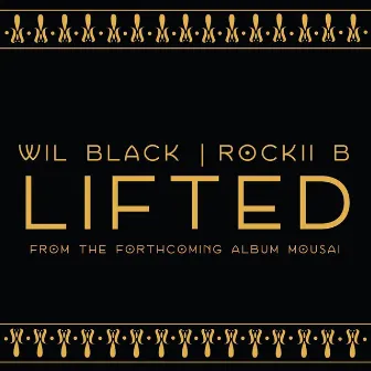 Lifted feat. Rockii B. by Wil Black