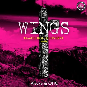 WINGS(Noel Remix) by tAisuke