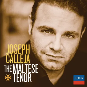 Joseph Calleja - The Maltese Tenor by Joseph Calleja