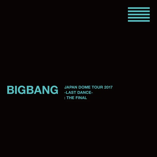 HaruHaru - BIGBANG JAPAN DOME TOUR 2017 -LAST DANCE- : THE FINAL