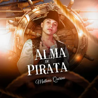 Alma de Pirata by Matheus Quirino