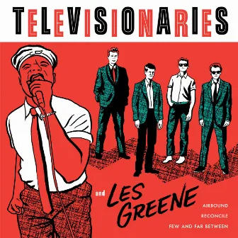 Televisionaries & Les Greene by Les Greene