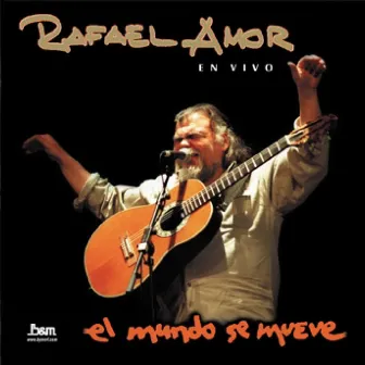 El Mundo Se Mueve by Rafael Amor