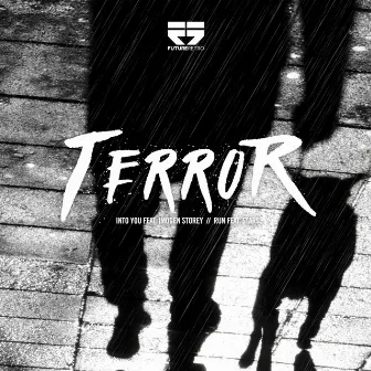 Into You / Run by Terror