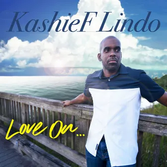 Love On... by Kashief Lindo