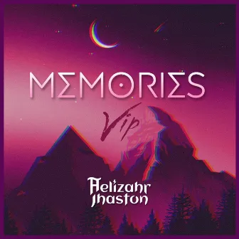 Memories (Vip) by Helizahr Jhaston