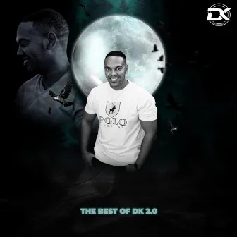 The best of DK 2.0 by Woza DK