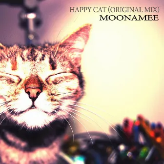 Happy Cat (Original Mix) by Moonamee