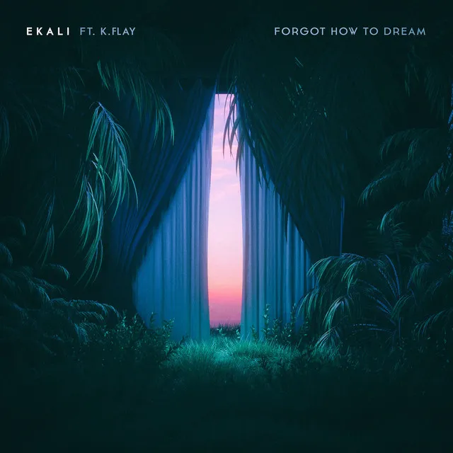 Forgot How To Dream (feat. K.Flay)