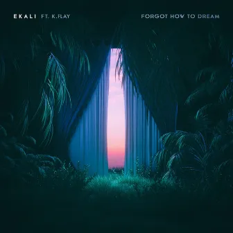 Forgot How To Dream (feat. K.Flay) by Ekali