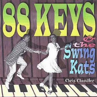 88 Keys and the Swingkats by Chris Chandler