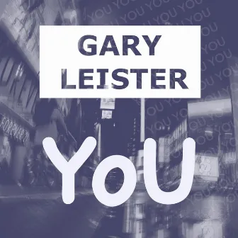 YoU by Gary Leister