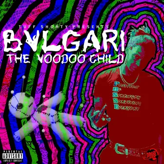 Bvlgari VooDoo Chid by Tuff Shorty