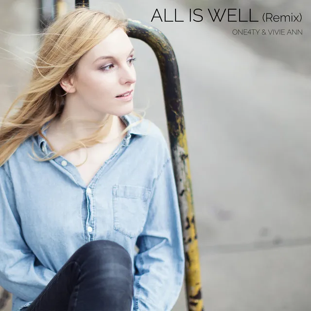 All Is Well - Remix