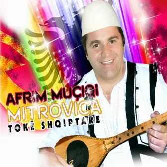 Mitrovica Toke Shqiptare by Afrim Muciqi