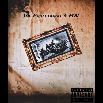 The Proletariat 3: F.O.V. by Terruhwrist