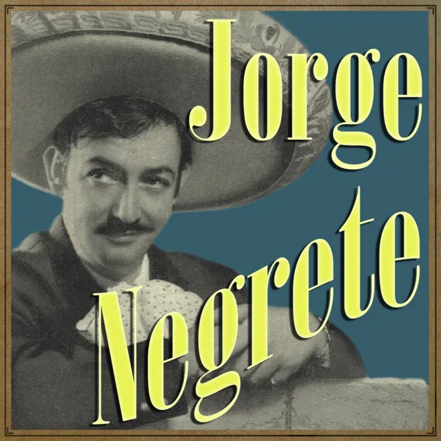 Jorge Negrete