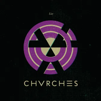 Lies by CHVRCHES