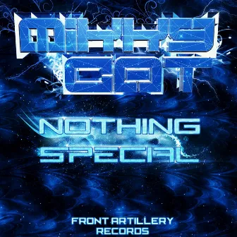 Nothing Special by Mikky Cat