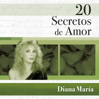 20 Secretos De Amor - Diana María by Diana María