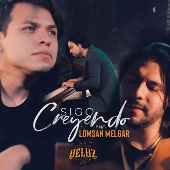 Sigo Creyendo by Deluz