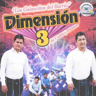 Los Galancitos del Barrio by Dimensión 3