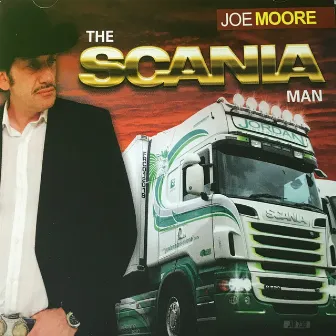 The Scania Man by Joe Moore