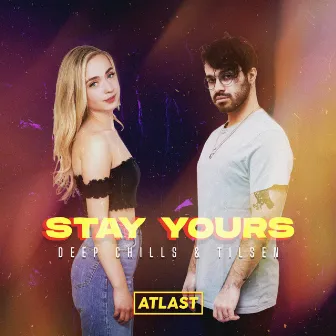 Stay Yours by Deep Chills