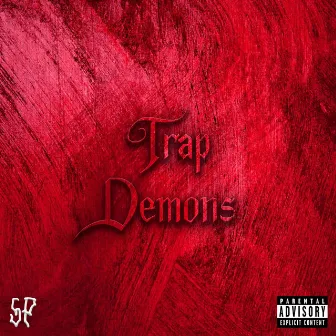 Trap Demons by Slothy