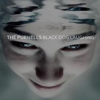 Black Dog Laughing by The Purnells