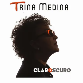 Claro oscuro by Trina Medina