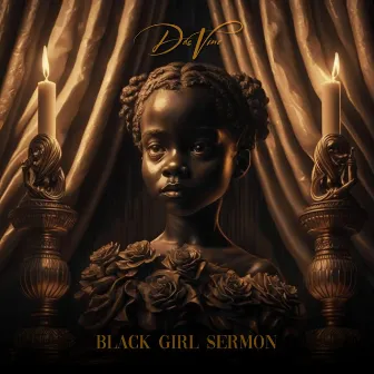 Black Girl Sermon by DeeVine