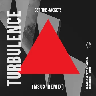 Turbulence (N3UX Remix) by Get The Jackets