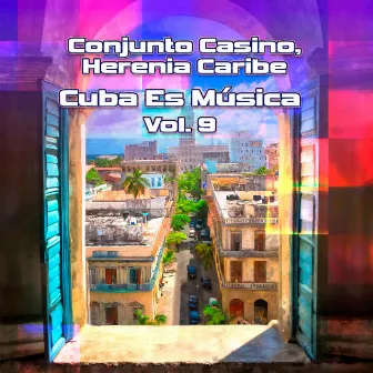 Cuba Es Música, Vol.9 by Herencia Caribe