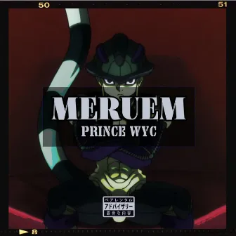 MERUEM by Prince WYC