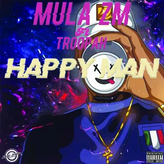 Happy Man by Mula ZM