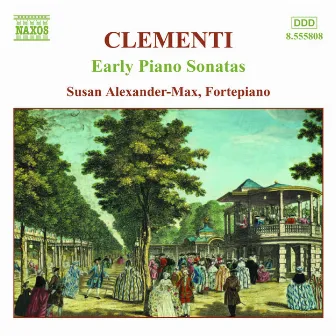 Clementi, M.: Early Piano Sonatas, Vol. 1 by Susan Alexander-Max