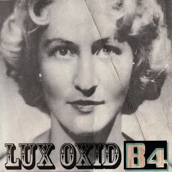 Lux Oxid by B4