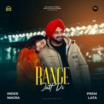 Range Jatt Di by Inder Nagra