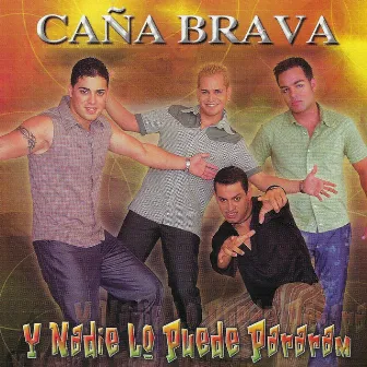 Y Nadie Lo Puede Pararam by Caña Brava