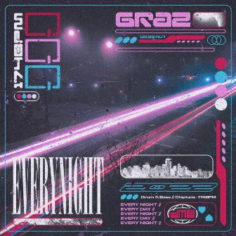 Everynight by Graz