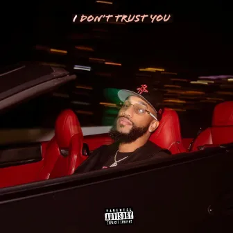 I Don't Trust You by Negüs Fresh