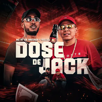 Dose de Jack by Mc A7 Da Baixada