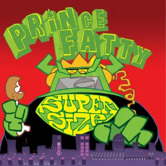 Supersize by Prince Fatty