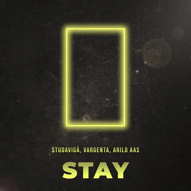 Stay