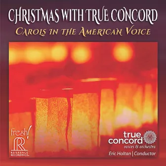 Christmas with True Concord by True Concord Voices & Orchestra