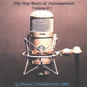 Hip-hop Beats & Instrumentals (Volume#1) by G. Mason's Productions