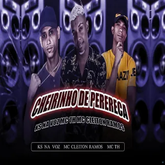 Cheirinho de Perereca (Brega Funk) by KS na Voz