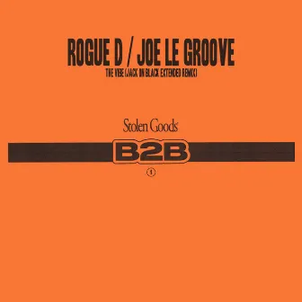 The Vibe (Jack On Black Extended Remix) by Joe Le Groove